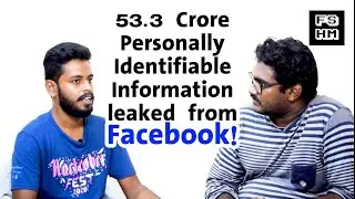 53 3 Crore Personally Identifiable Data leaked from Facebook!