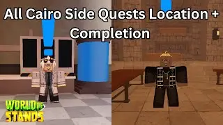 All Cairo Side Quests Location + Completion (World of Stands)