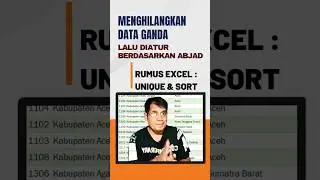Cara menghilangkan data Ganda kemudian diurut sesuai dengan Abjad di EXCEL