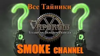 Vaporum All Secrets + SUPER SECRET 💛💚 