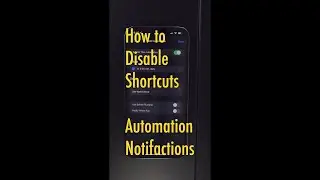 How to Disable Shortcuts Automation Notifications 
