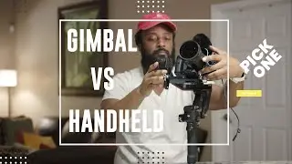 Shooting with a Gimbal vs Handheld Comparison.  Which is Better?