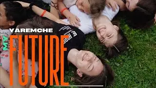 My FUTURE | camp for orphans and refugees | Yaremche