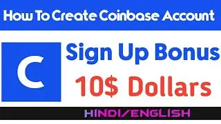 How To Create Coinbase Account And Earn 10$ Dollar Free