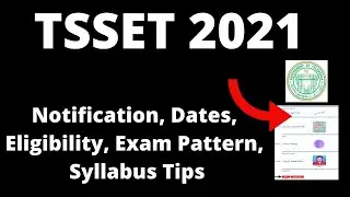 TSSET 2021 : Application Form, Exam Pattern, Eligibility Criteria, Syllabus, Preparation Tips