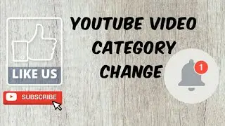 How to change YouTube video category | sohit Kumar | YouTube video category change