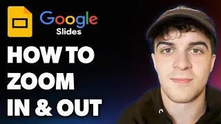 How to Zoom in and Zoom Out in Google Slides (Full 2025 Guide)