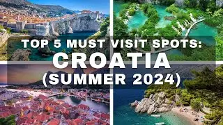 Top 5 Must Visit Spots in Croatia! First Time Visitor Travel Guide! (Croatia Summer 2024)