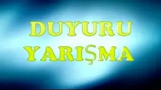Duyuru Yarışma Var