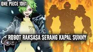OP 1061!! CRAZY, VEGAPUNK AND HIS ROBOTS ATTACK LUFFY'S CREW (ONE PIECE)