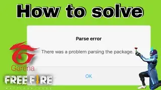 There Was A Problem Parsing The Package Problem Free Fire | Free Fire Installing Problem Solve