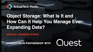 Object Storage: What Is It and How Can It Help You Manage Ever-Expanding Data?