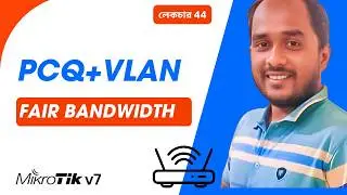 VLAN Based PCQ Bandwidth Management in MikroTik | Fair Speed for Multiple Users