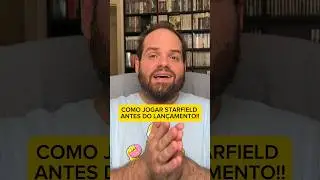 Como jogar STARFIELD ANTES do lançamento: tá FÁCIL! 