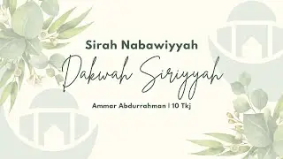 Sirah Nabawiyyah, Dakwah Siriyyah