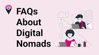 FAQs About Digital Nomads