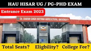 HAU Hisar Admission 2023 | HAU hisar entrance exam 2023 for Bsc Ag/Msc Ag PhD 