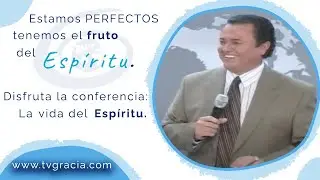 La vida del Espíritu Conferencia TvGracia