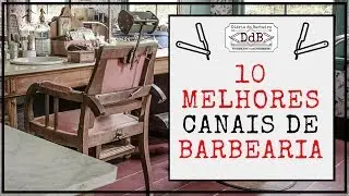Melhores canais de Barbearia