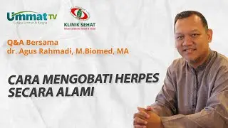 Dr. Agus Rahmadi - How to Treat Herpes Naturally