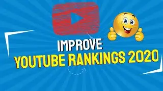 Improve YouTube Rankings 2020 - YouTube optimization tips to improve your video rankings🚀😻