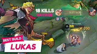 SAVAGE + 18 Kills!! Damage Build Lukas is Deadly!! - Build Top 1 Global Lukas ~ MLBB