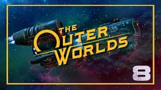 THE OUTER WORLDS - Esperanza (FINAL) #8