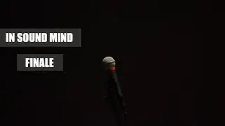 In Sound Mind | NEW Psychological Horror Full Playthrough Final Episode