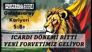 Football Manager 2024 Galatasaray (S2B9)