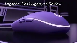 Logitech G203 Lightsync Review