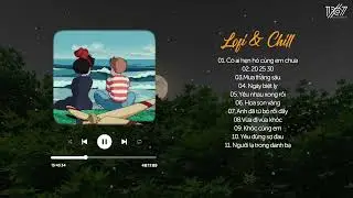 Có ai hẹn hò cùng em chưa,  | Playlist Lofi Việt Nam Hay Nhất