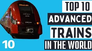 Most Advanced Trains In the World | Top Advanced Trains in the World | #train #topten #advanced