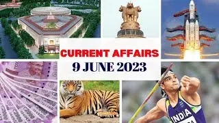 9 June 2023 Current Affairs || Current Affairs Today || Daily Current Affairs Today