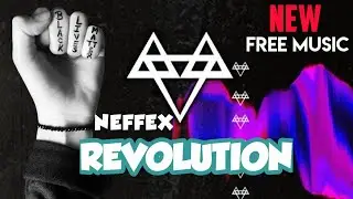NEFFEX _ REVOLUTION ( Free Music ) No CopyRight