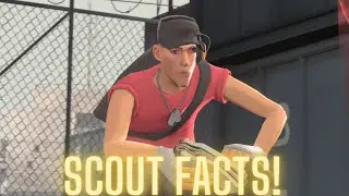 TF2 SCOUT FACTS