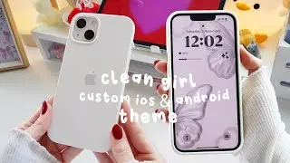 TRANFORM YOUR iPHONE with a CUSTOM CLEAN IT GIRL THEME ✨ tutorial 🤍 COZY AESTHETIC CUSTOMIZATION 🍓🌷
