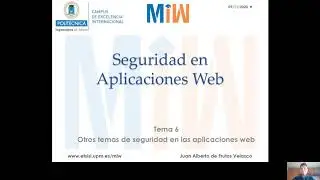 Tema 6 OTROS TEMAS DE SEGURIDAD EN APLICACIONES WEB Apartados 3 4 5
