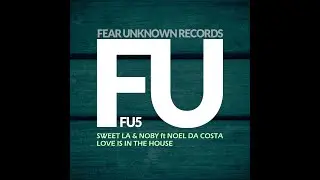 Sweet LA & Noby Feat. No-el Da Costa - Love Is In The House