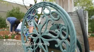 Middle School Garden | RHCDTV Giving Day 2021