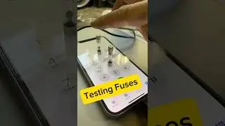 Test a Fuse With Your Phone? Nooo Waaay! 