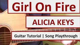 Girl On Fire - Alicia Keys - Easy Chords & Lyrics - Guitar Playthrough