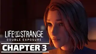 Life Is Strange: Double Exposure Chapter 3 Gameplay - PC