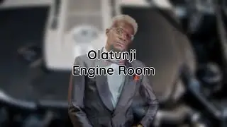 Olatunji - Engine Room (lyrics)