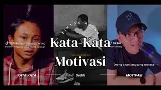 KUMPULAN VIDEO TIKTOK KATA - KATA MOTIVASI #fyp #tiktok #tiktokfyp   #motivasi #katakata