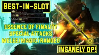 Essence of Finality Best In Slot Special Attacks (Melee/Magic/Ranged) [Post-Release]