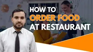 How To Order Food At A Restaurant