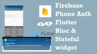 Flutter Phone Auth | Firebase phone auth Stateful widget | Firebase phone auth with Flutter Bloc |