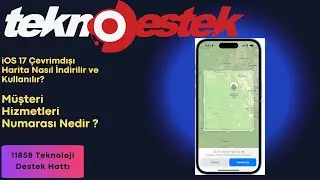 iOS 17 Çevrimdışı Harita Nasıl İndirilir ve Kullanılır? 