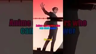 Anime characters 🌟who can steal power [part-1]..