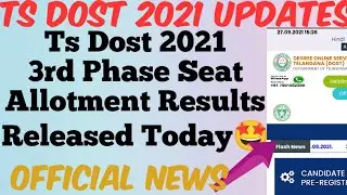 TS DOST 2021 3rd Phase Seat Allotment are Released//Official Update//Dost Results